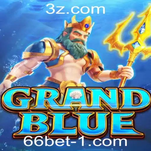 Descubra o Fascinante Mundo de GRANDBLUE na Plataforma 66bet